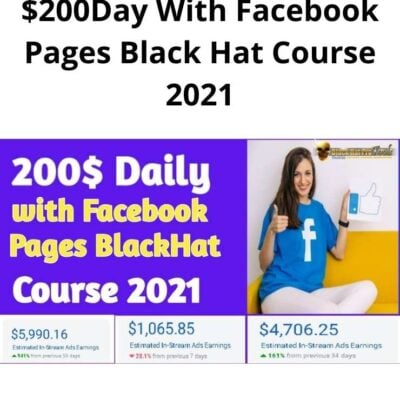 $200Day With Facebook Pages Black Hat Course 2021