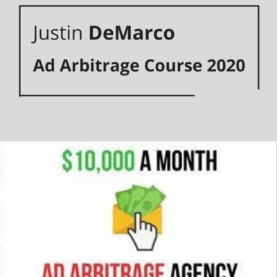 Justin DeMarco - Ad Arbitrage Course 2020