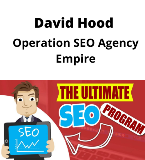 David Hood – Operation SEO Agency Empire