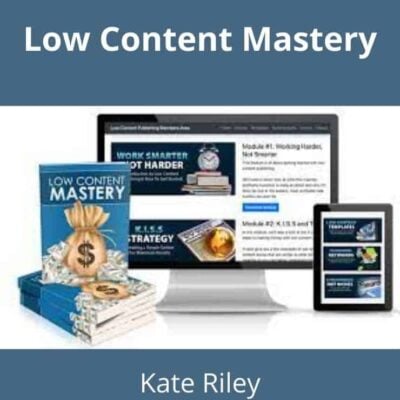 Kate Riley – Low Content Mastery