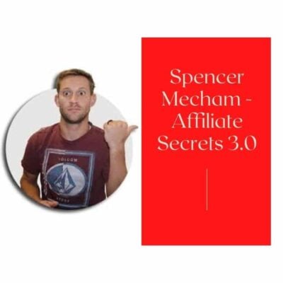Spencer Mecham - Affiliate Secrets 3.0