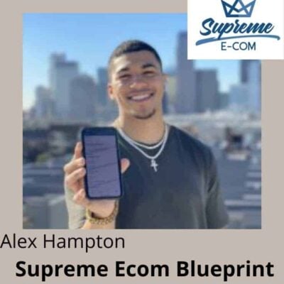 Alex Hampton - Supreme Ecom Blueprint