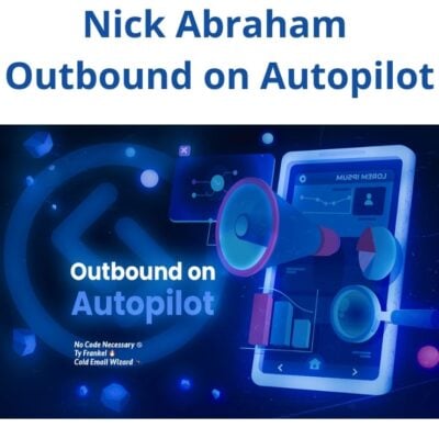 Nick Abraham - Outbound on Autopilot