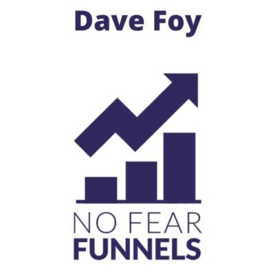 Dave Foy - No Fear Funnels