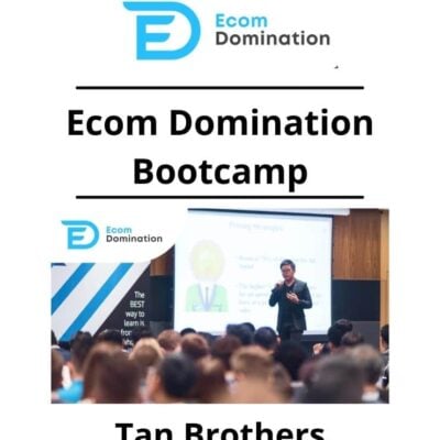 Tan Brothers - Ecom Domination Bootcamp