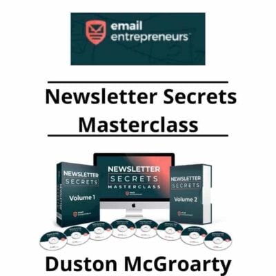 Duston McGroarty - Newsletter Secrets Masterclass