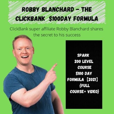 Robby Blanchard - Clickbank - Spark 200 Level Course 0day Formula