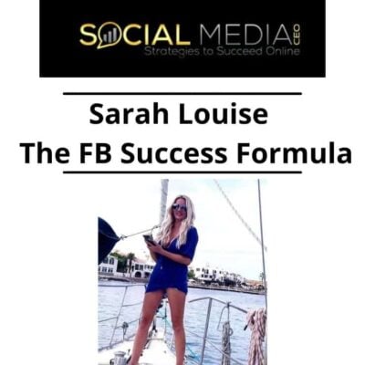 Sarah Louise - The FB Success Formula