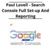 Paul Lovell - Search Console Full Set-up And Reporting