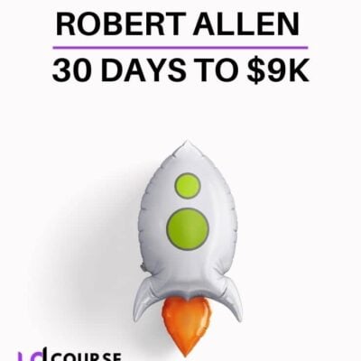 Robert Allen - 30 Days to $9K