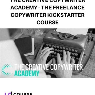 The Creative Copywriter Academy - The Freelance Copywriter Kickstarter Course