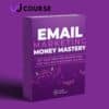 Jose Rosado - Email Marketing Money Mastery