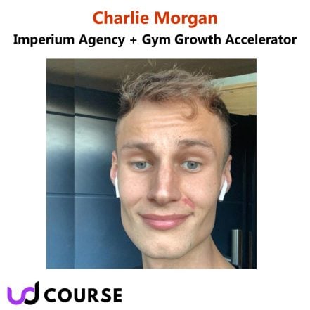 Charlie Morgan – Imperium Agency + Gym Growth Accelerator