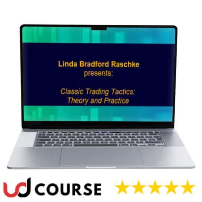 Linda Raschke – Classic Trading Tactics Theory and Practice