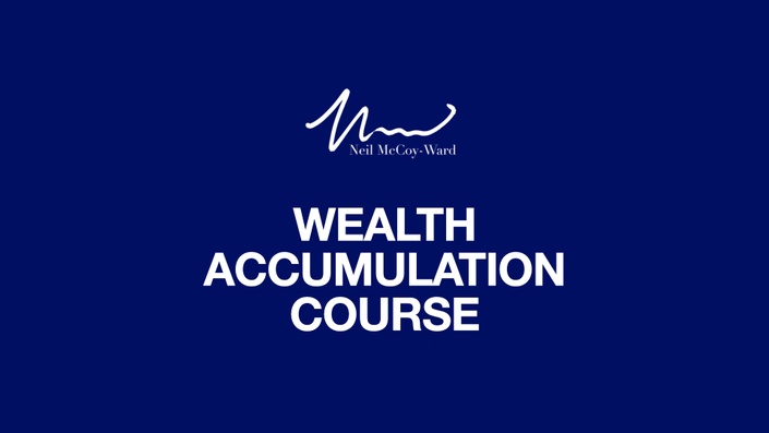 Neil McCoy-Ward – ‘UNLIMITED WEALTH’ The Psychology Of Wealth Accumulation