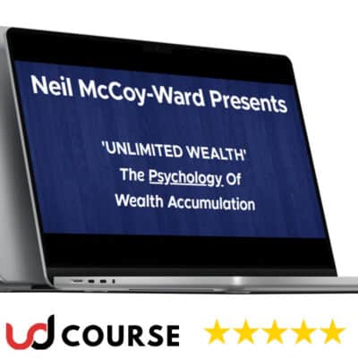 Neil McCoy-Ward – UNLIMITED WEALTH The Psychology Of Wealth Accumulation