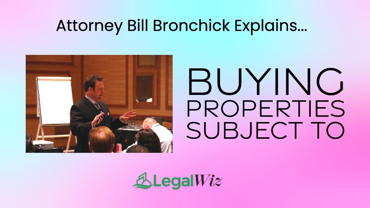 Bill Bronchick (LegalWiz) – Buying Properties Subject To