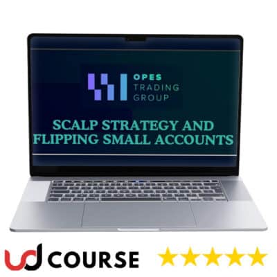 Opes Trading Group – Scalp Strategy And Flipping Small Accounts