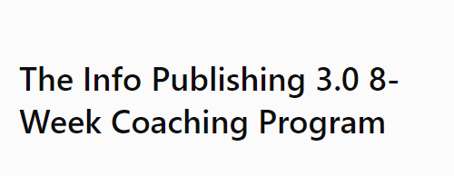 Duston-Mcgroarty-The-Info-Publishing-3.0-8-Week-Coaching-Program-Download