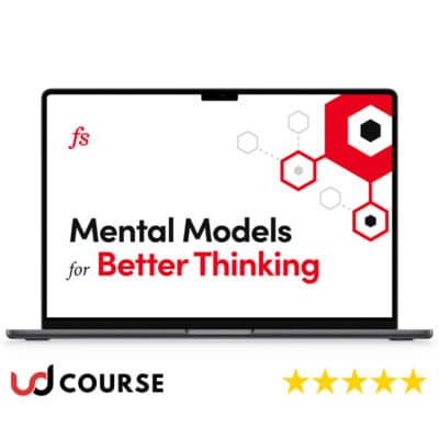 Farnam Street – Mental Model for Better Thinking