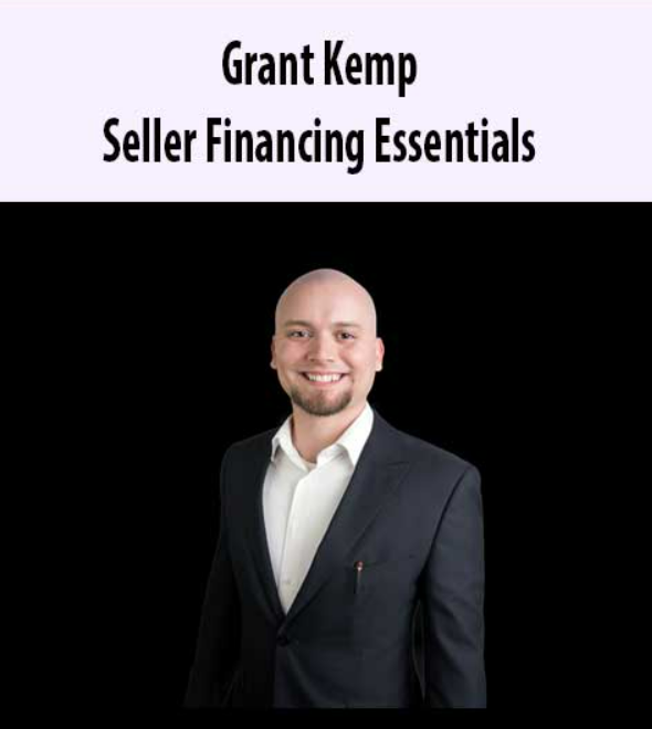 Grant Kemp – Seller Financing Essentials