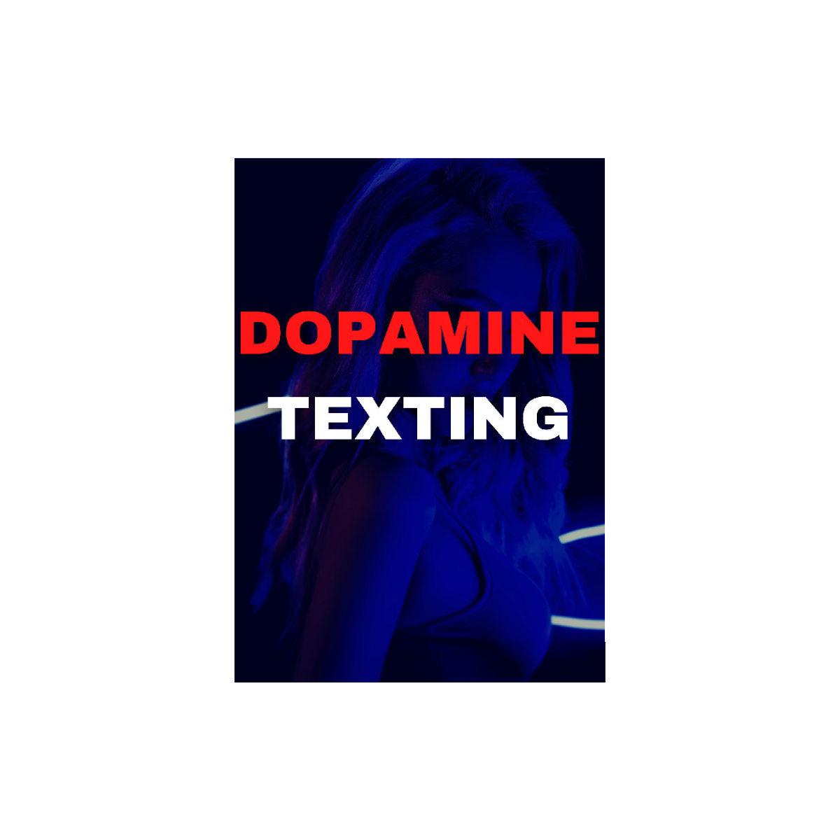 The-Dopamine-Texting-Program