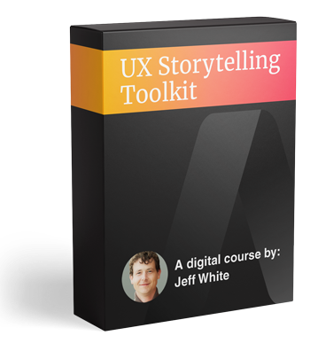 Jeff-White-UX-Storytelling-Toolkit-Download