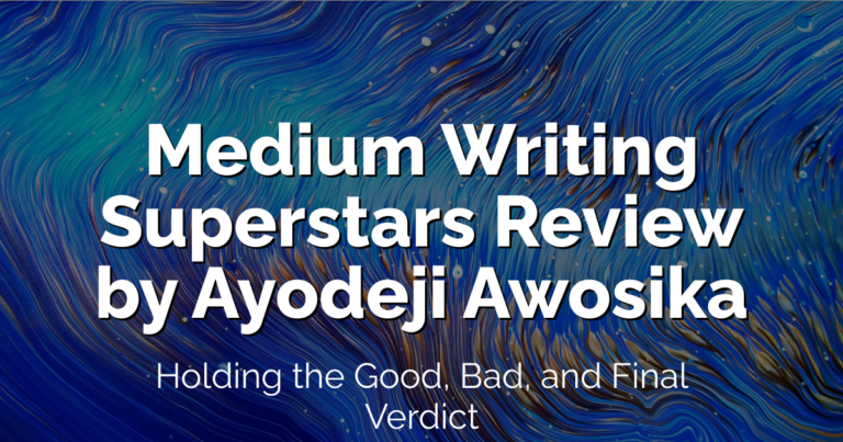 Ayodeji Awosika – Medium Writing Superstars Masterclass