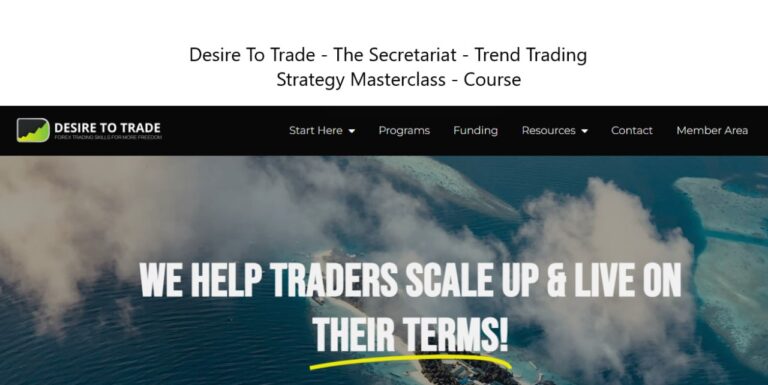 Desire To Trade – The Secretariat – Trend Trading Strategy Masterclass – Course