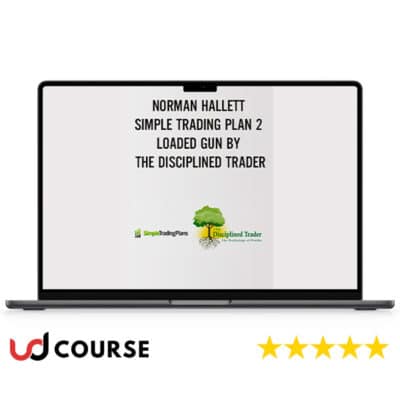 Norman Hallett – Simple Trading Plan 2 Loaded Gun By The Disciplined Trader