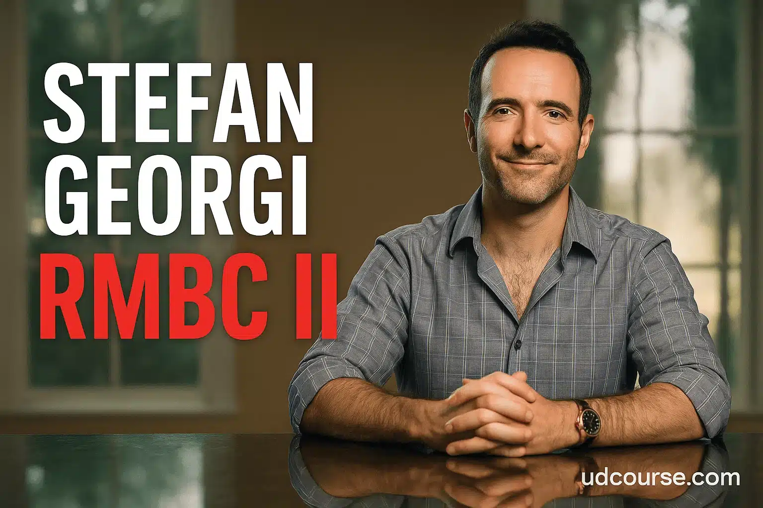stefan-georgi-rmbc-ii-course-udcourse