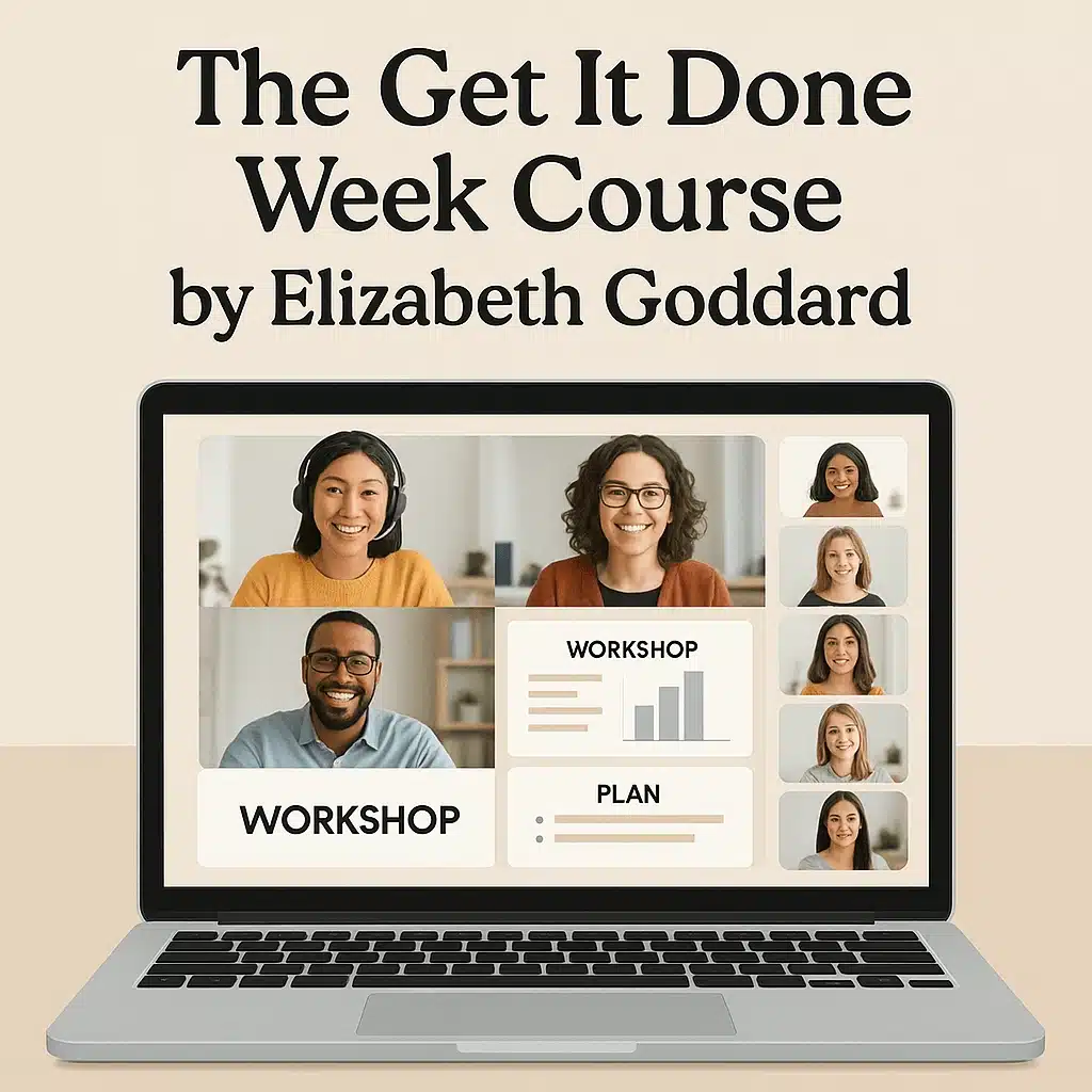 The Get It Done Week Course by Elizabeth Goddard