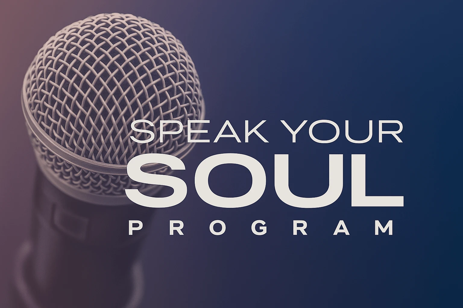 A digital promotional graphic for Suzanne Adams – Speak Your Soul Program, featuring a microphone and elegant typography symbolizing empowerment and soulful communication.