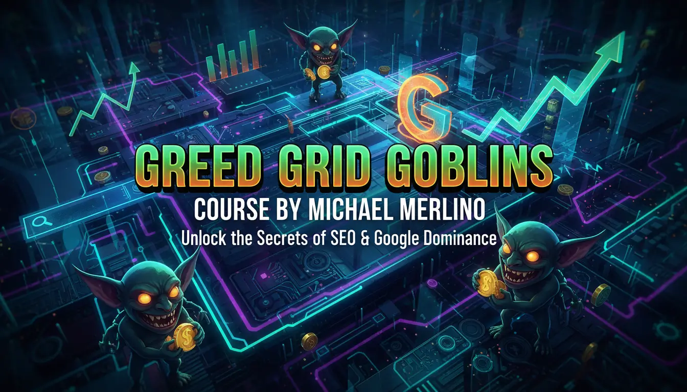 Greed Grid Goblins course by Michael Merlino