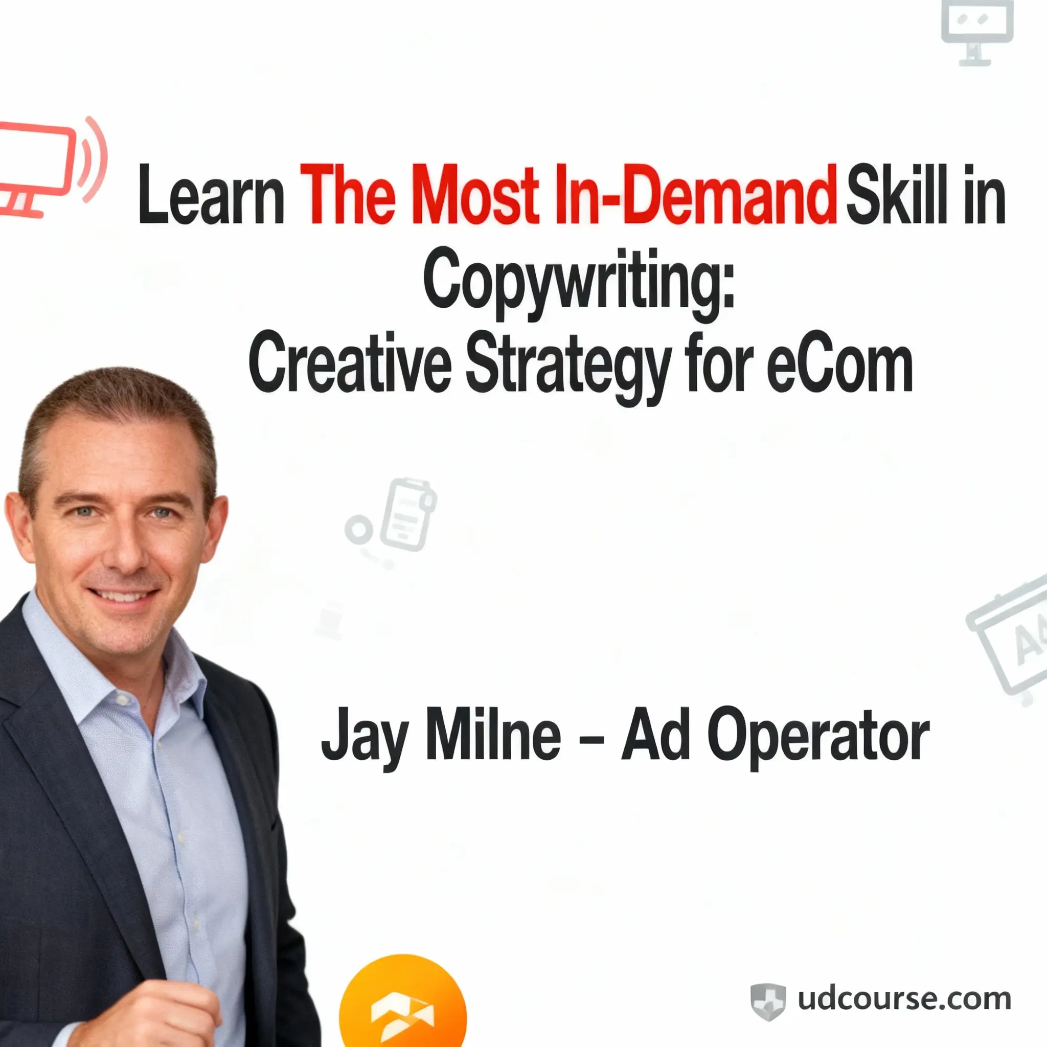 Jay Milne Ad Operator course image featuring creative strategy for eCommerce copywriting with professional layout and red accent text