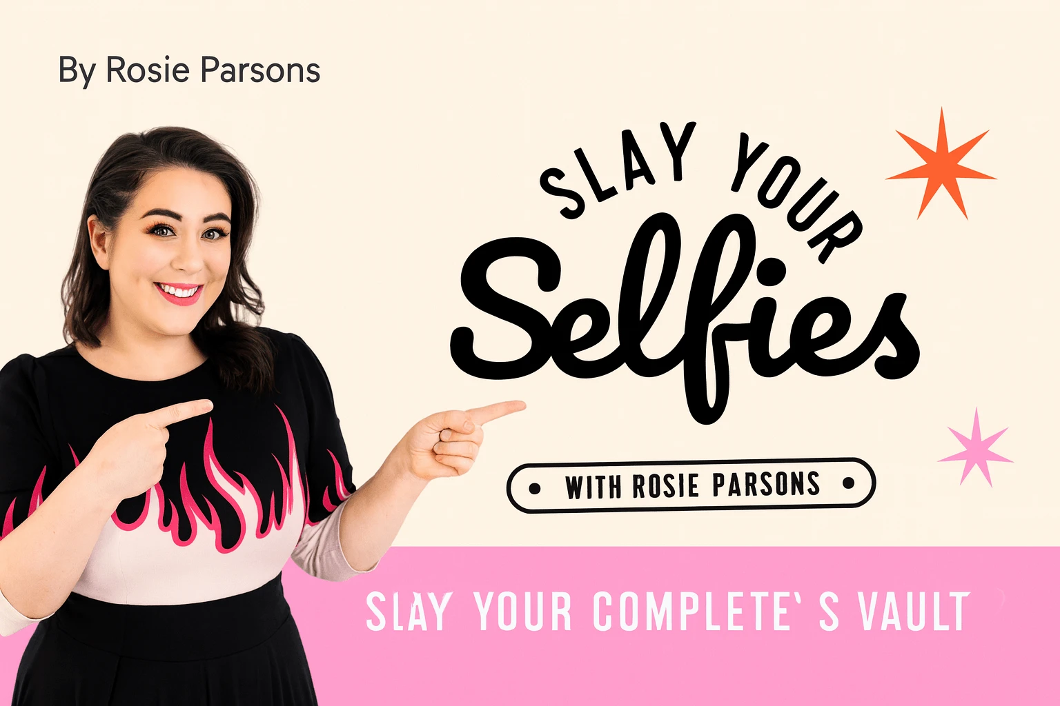 A vibrant digital banner for Rosie Parsons’ Slay Your Selfies course, featuring cameras, smartphones, and bright pink and orange graphics representing selfie photography tutorials and confidence coaching.