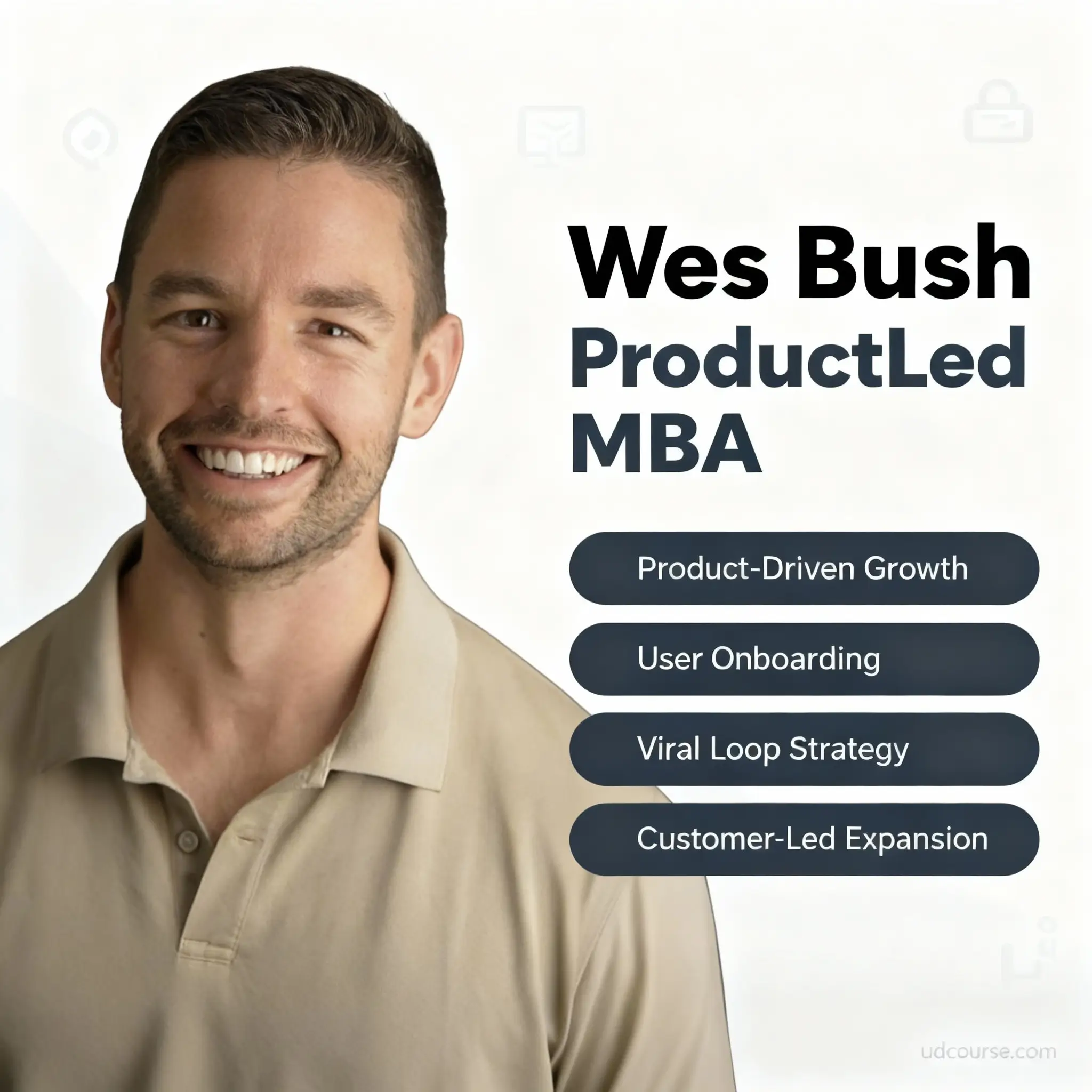 Wes Bush – ProductLed MBA | Master Product-Led Growth Strategy