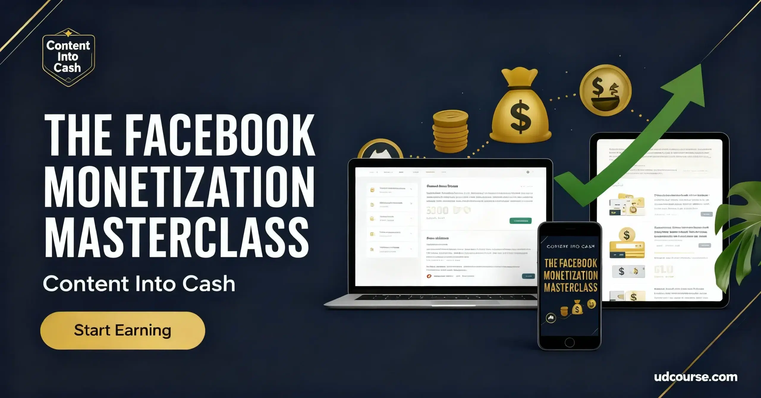 Andy Skraga Facebook Monetization Masterclass hero image with luxury gold and navy design, multi-device mockups (laptop, tablet, phone), money bag icons, dollar symbols, CTA button, and Content Into Cash branding