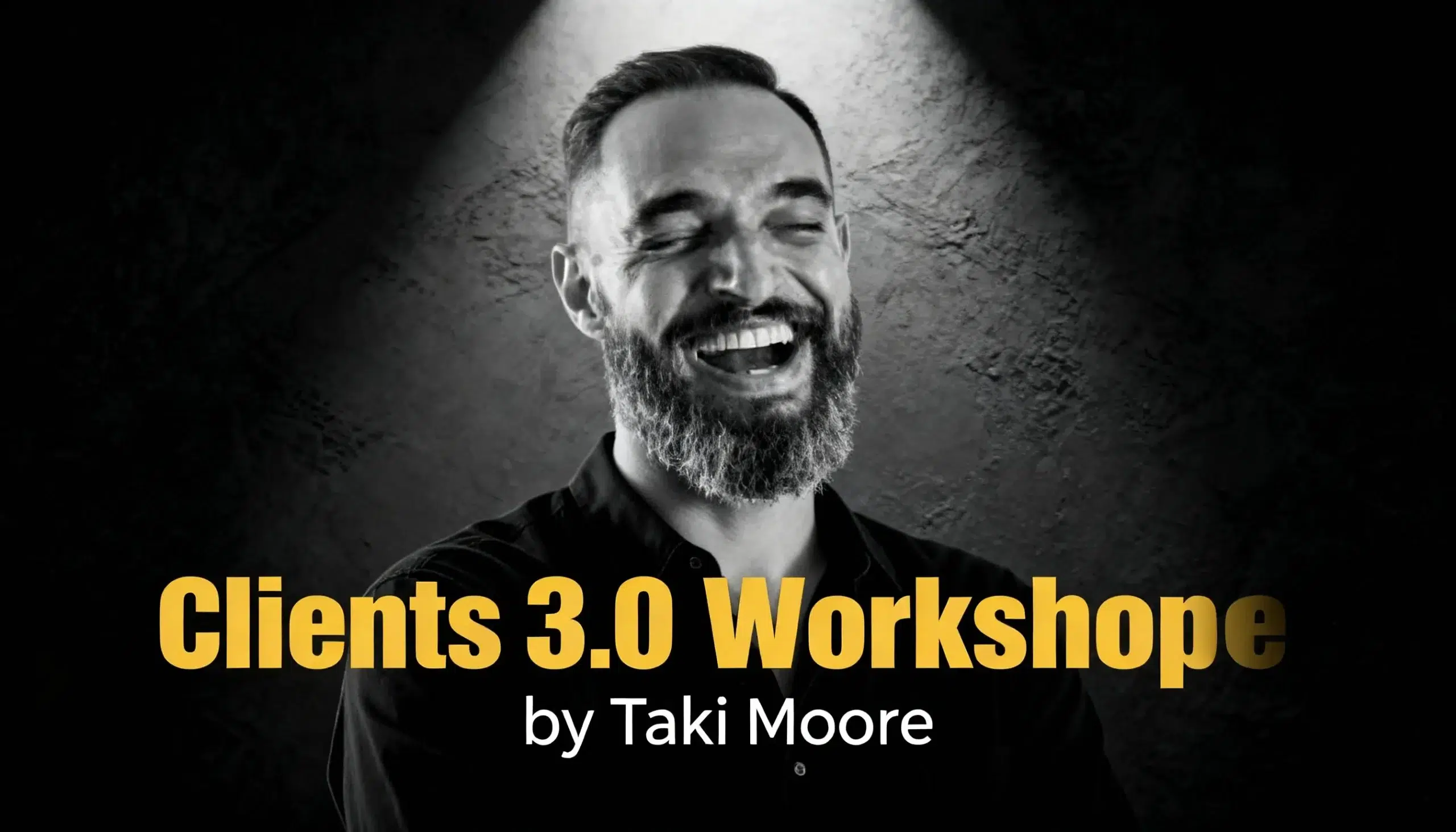 Clients 3.0 Workshop by Taki Moore online training for service-based business owners