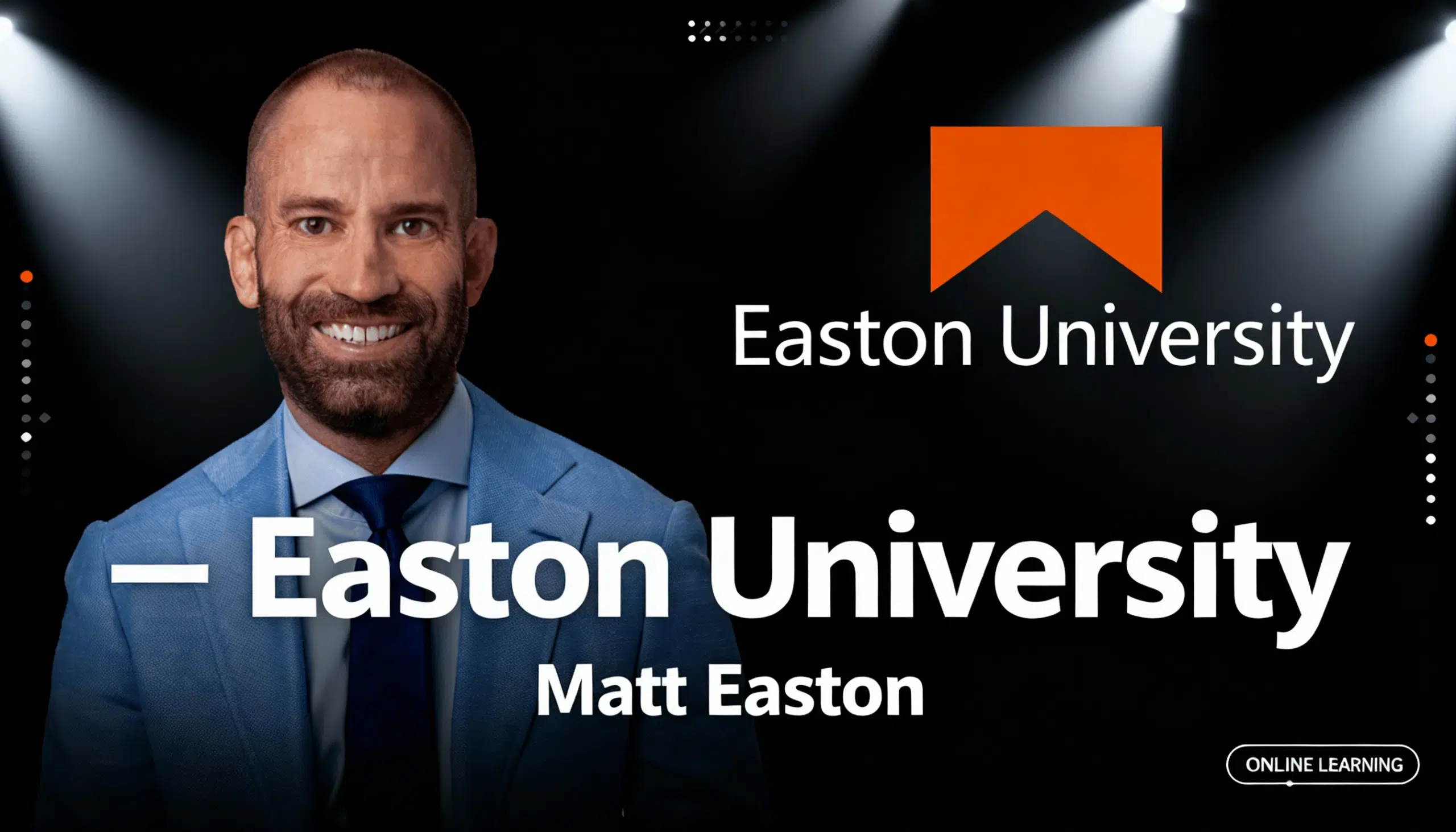 Matt Easton Easton University online education and professional development training
