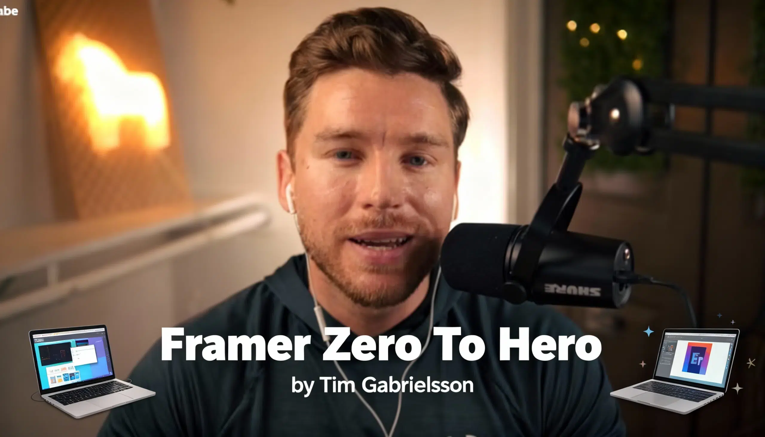Tim Gabrielsson Framer Zero To Hero web design and no-code tool training course 