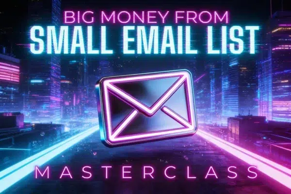 Ben Adkins Big Money From Small Email List training materials and strategy overview