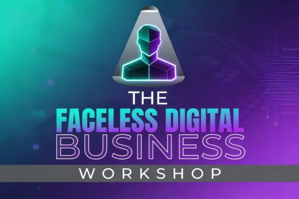 Ben Adkins Faceless Digital Business Workshop digital product training screenshot