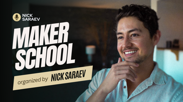 Maker School by Nick Saraev