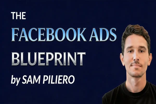 Cover image of Sam Piliero's Facebook Ads Blueprint course.