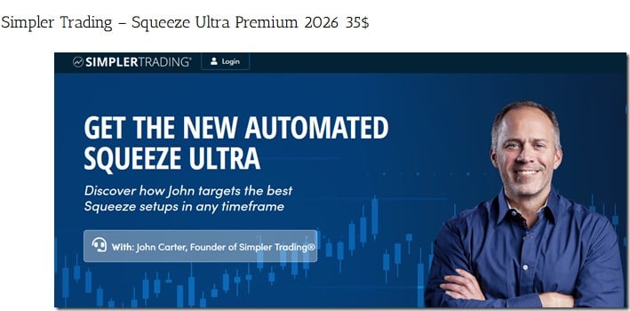 Simpler Trading – Squeeze Ultra Premium 2026 – John Carter