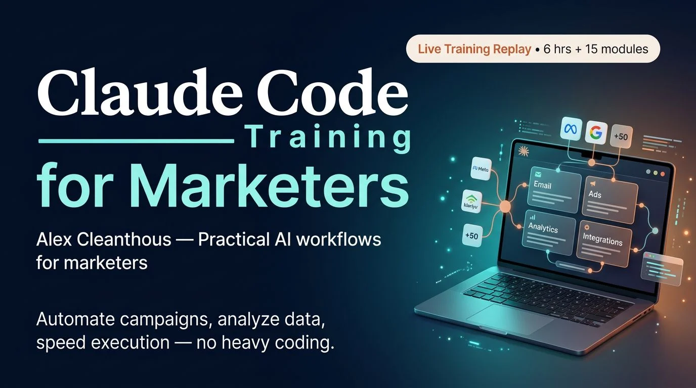 Claude Code Training for Marketers by Alex Cleanthous