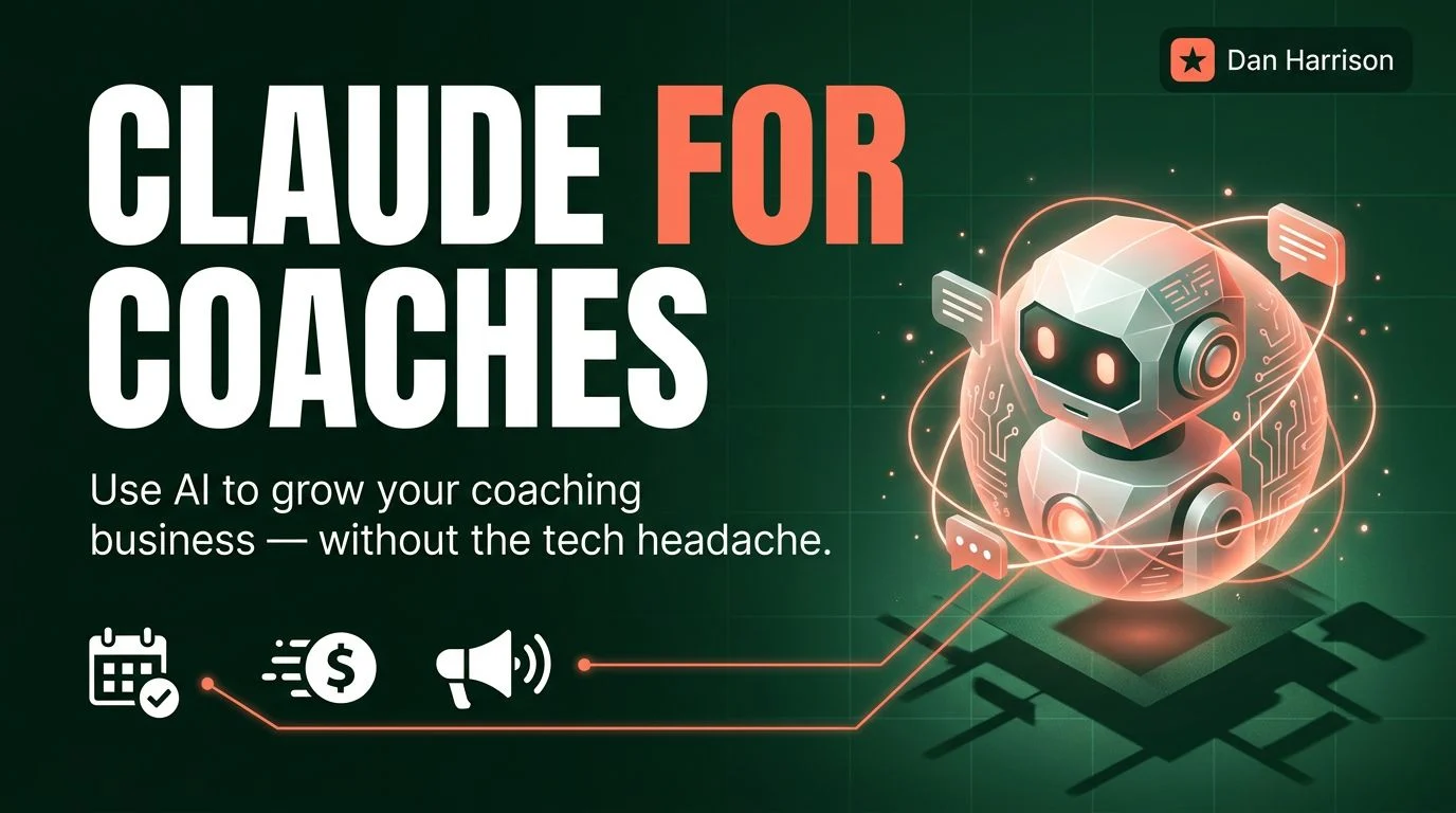 Claude for Coaches by Dan Harrison