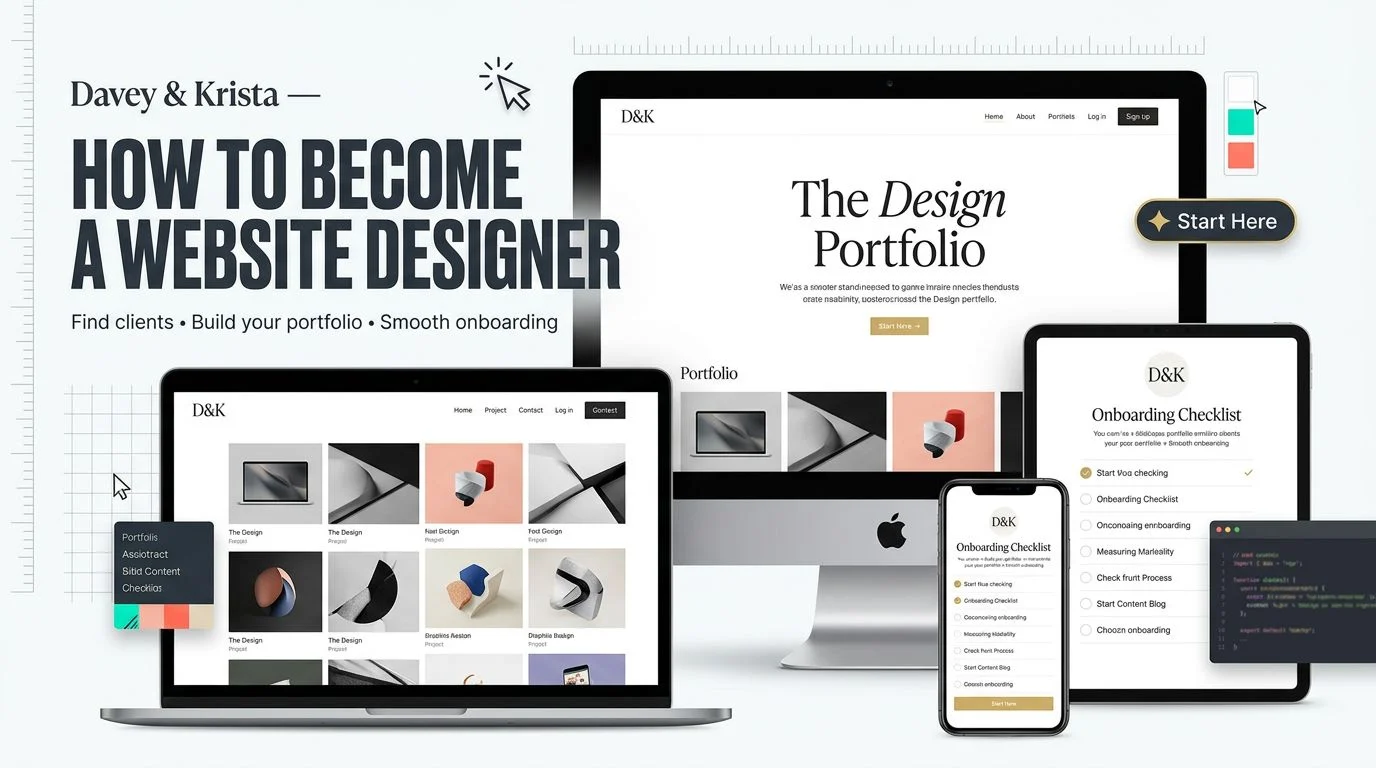 How to Become a Website Designer by Davey and Krista
