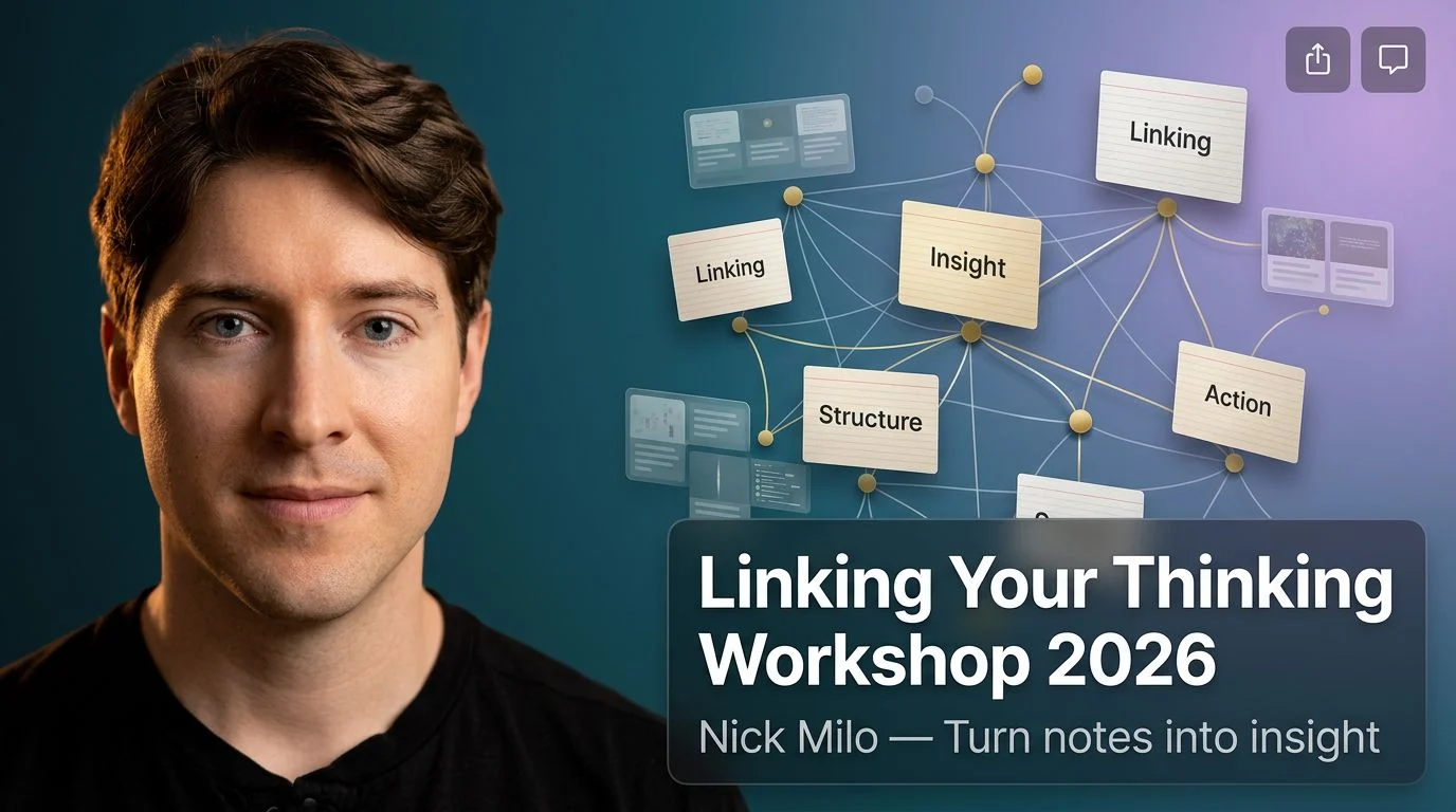 LYT Workshop 2026 by Nick Milo